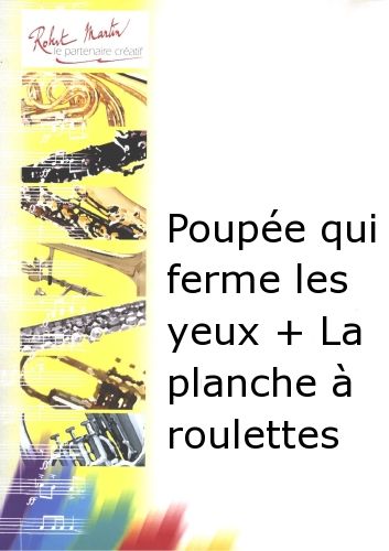 copertina Poupe Qui Ferme les Yeux + la Planche  Roulettes Robert Martin