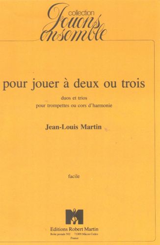 copertina Pour Jouer  Deux ou Trois Robert Martin