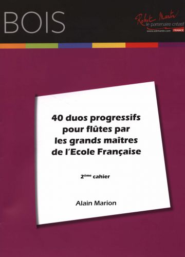 copertina Quarante Duos Progressifs Pour Fltes Par les Grands Matres de l'cole Franaise, 2me Cahier Robert Martin