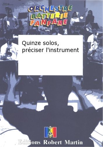 copertina Quinze Solos, Prciser l'Instrument Robert Martin