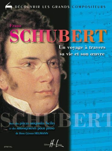 copertina Schubert - Un voyage � travers sa vie et son �uvre Editions Henry Lemoine