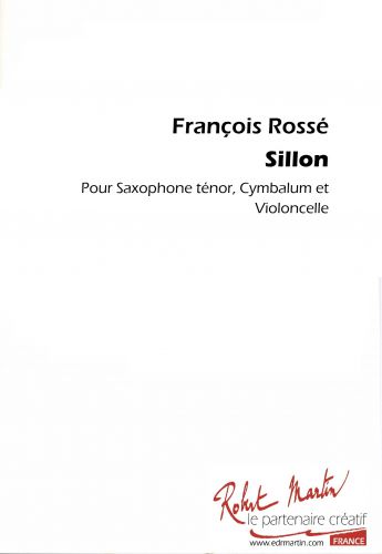 copertina SILLON pour Saxophone, Cymbalum, Violoncelle Robert Martin