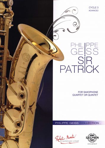copertina SIR PATRICK / QUARTET OR QUINTET SAXOPHONES Editions Robert Martin