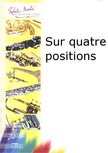 copertina Sur Quatre Positions Robert Martin