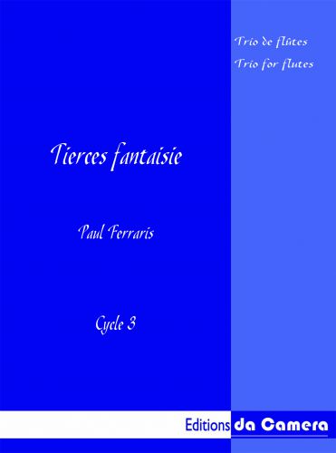 copertina Tierces fantaisie   pour Trios de flute DA CAMERA