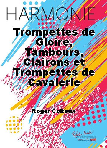 copertina Trompettes de Gloire, Tambours, Clairons et Trompettes de Cavalerie Robert Martin