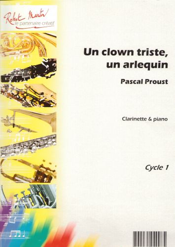 copertina Un Clown Triste, Un Arlequin Robert Martin