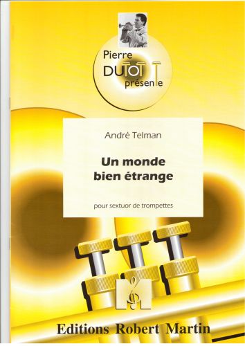 copertina Un Monde Bien trange, 6 Trompettes Robert Martin