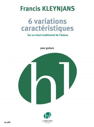 copertina Variations caractristiques sur un chant traditionnel de l'Aubrac (6) Editions Henry Lemoine