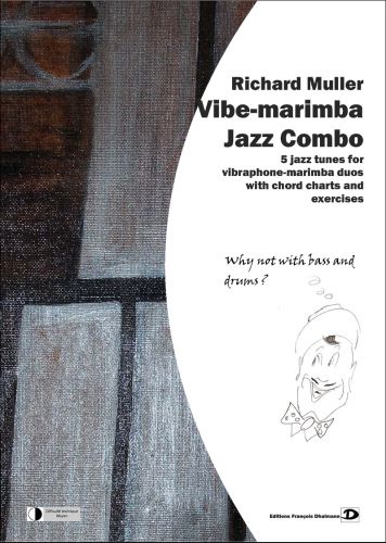 copertina Vibe-Marimba Jazz Combo. Why not whith bass and drum? Dhalmann