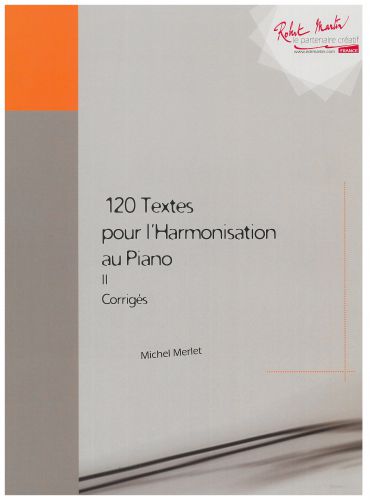 couverture 120 Textes pour l harmonisation au piano II Corriges Editions Robert Martin