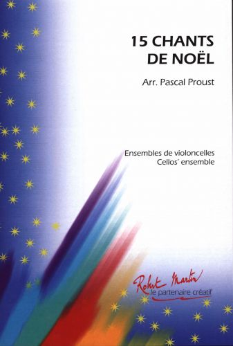 couverture 15 Chants de Noel Proust Editions Robert Martin