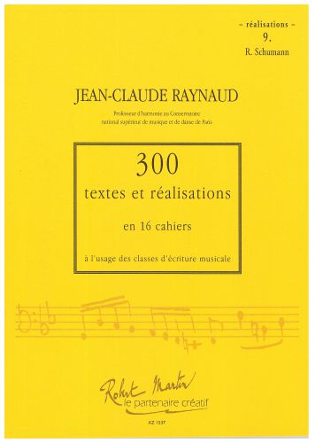 couverture 300 Textes et Realisations Cahier 9 (Schumann) (Realisation) Robert Martin