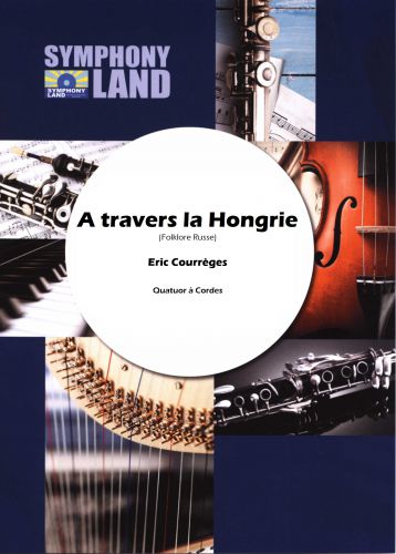 couverture A travers la Hongrie Symphony Land