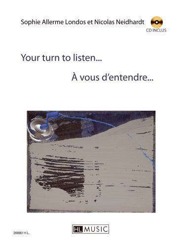 couverture A vous d'entendre... - Your turn to listen... Editions Henry Lemoine