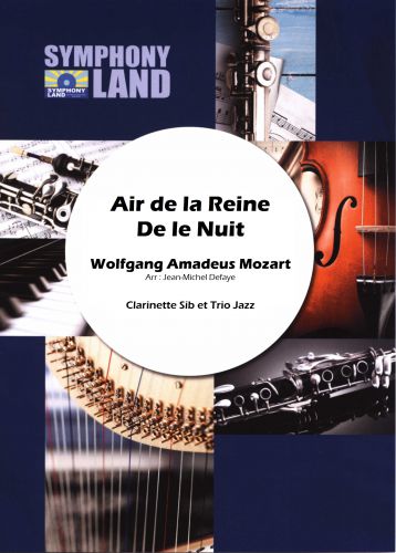 couverture Air de la Reine de la Nuit ( Clarinette Sib et Trio Jazz) Symphony Land