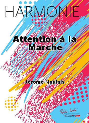 couverture Attention  la Marche Martin Musique