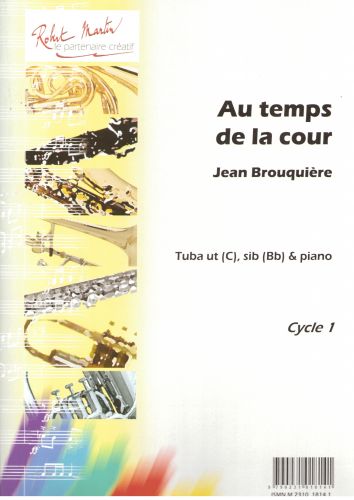 couverture Au Temps de la Cour, Ut ou Sib Editions Robert Martin