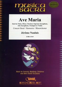couverture Ave Maria SOLO for Flute, Oboe, Clarinet, Soprano Sax, Alto Sax, Trumpet or Violin Marc Reift
