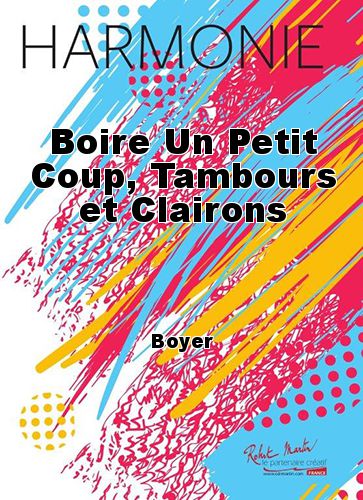 couverture Boire Un Petit Coup, Tambours et Clairons Robert Martin