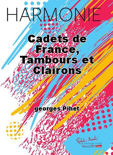 couverture Cadets de France, Tambours et Clairons Robert Martin