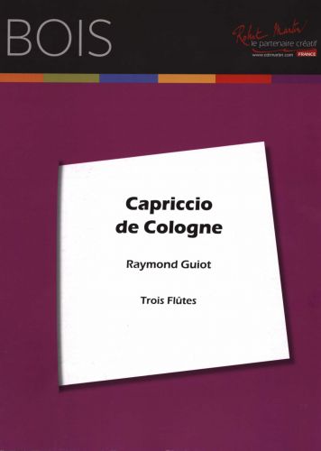 couverture Capriccio de Cologne, 3 Fltes Robert Martin