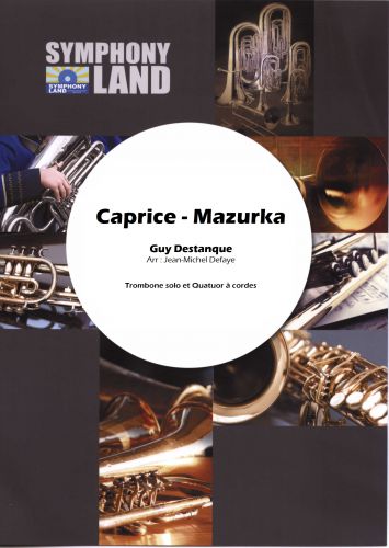couverture Caprice-Mazurka (Trombone Solo et Quatuor à Cordes) Symphony Land