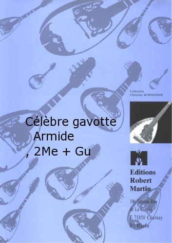 couverture Célèbre Gavotte Armide, 2 Mandolines + Guitare Robert Martin