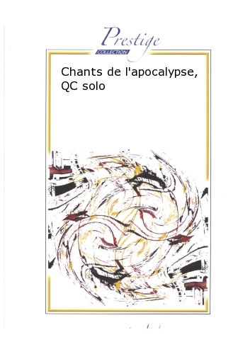 couverture Chants de l'Apocalypse, Quintette de Cuivres Solo Robert Martin