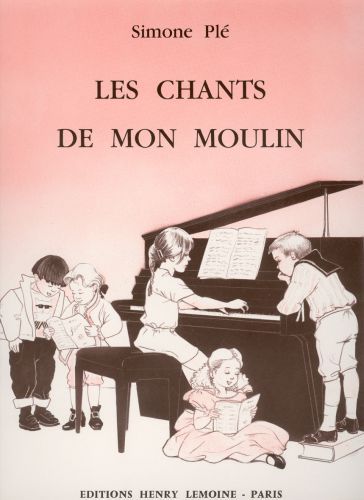 couverture Chants de mon moulin Editions Henry Lemoine
