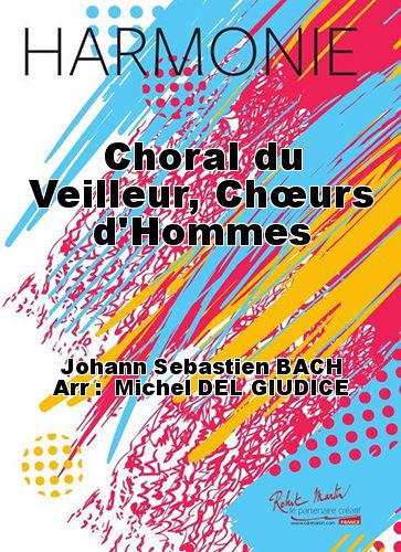 couverture Choral du Veilleur, Chœurs d'Hommes Robert Martin