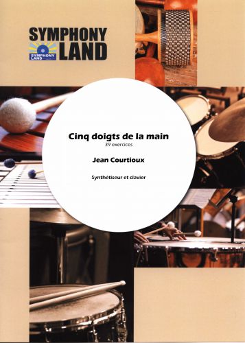 couverture Cinq Doigts de la Main (39 Exercices Pour Synthétiseurs et Clavier) Symphony Land