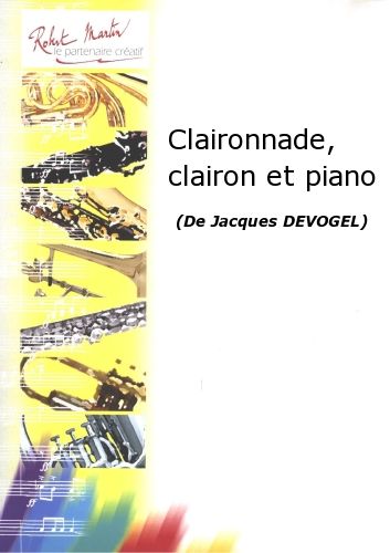 couverture Claironnade, Clairon et Piano Robert Martin