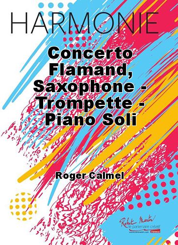 couverture Concerto Flamand, Saxophone - Trompette - Piano Soli Robert Martin