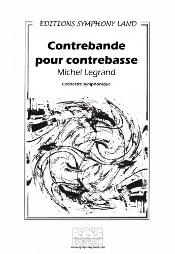 couverture CONTREBANDE POUR CONTREBASSE pour contrebasse solo et orchestre Symphony Land