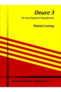 couverture DEUCE 3 pour 2 saxophones soprano Resolute Music Publication