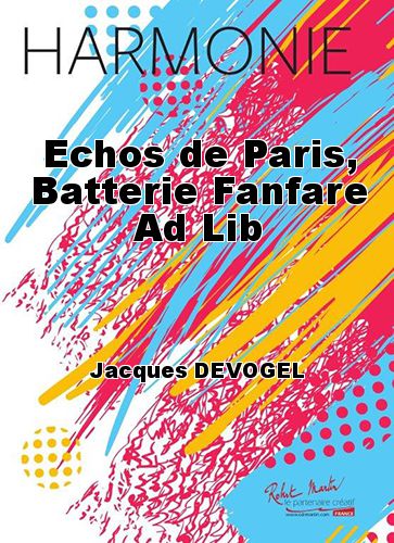 couverture Echos de Paris, Batterie Fanfare Ad Lib Robert Martin