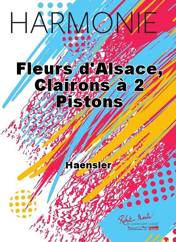 couverture Fleurs d'Alsace, Clairons  2 Pistons Robert Martin