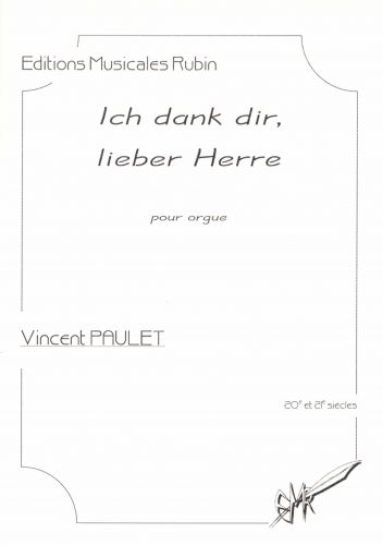 couverture Ich dank dir, lieber Herre pour orgue Rubin