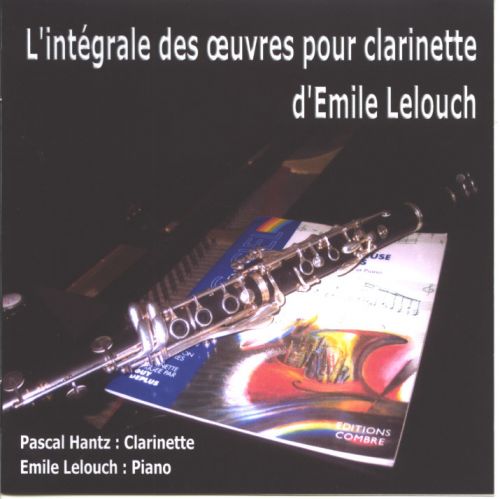 couverture Intgrale des Oeuvres Pour Clarinette d'Emile Lelouch Martin Musique