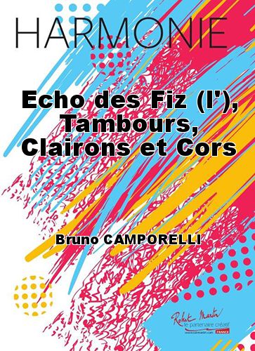 couverture Echo des Fiz (l'), Tambours, Clairons et Cors Robert Martin