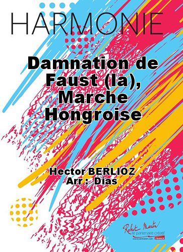 couverture Damnation de Faust (la), Marche Hongroise Robert Martin
