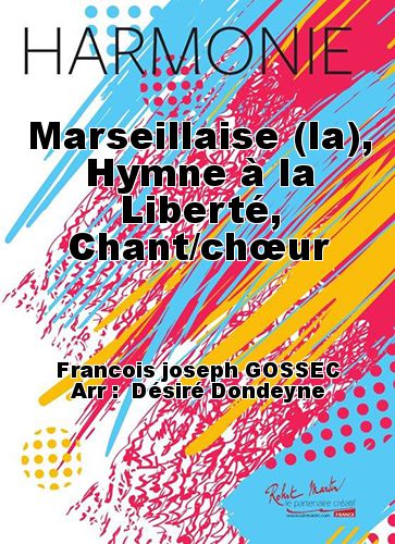 couverture Marseillaise (la), Hymne à la Liberté, Chant/chœur Robert Martin