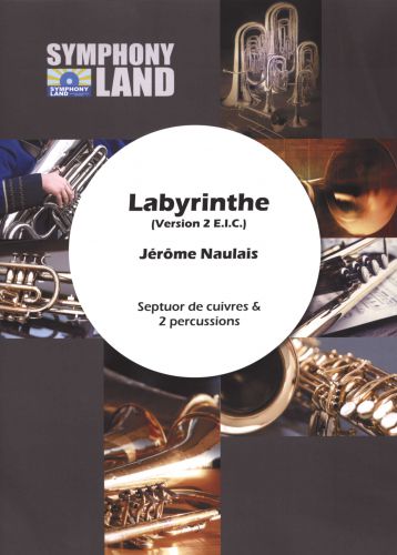 couverture Labyrinthe E.I.C (Ensemble Intercontemporain de Pierre Boulez) pour 2 trompettes, 2 cors, 2 trombones, tuba et 2 percussions Symphony Land