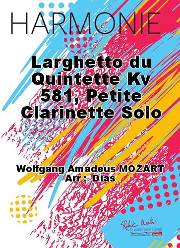 couverture Larghetto du Quintette Kv 581, Petite Clarinette Solo Robert Martin