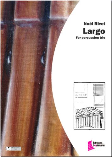 couverture Largo, for percussion trio Dhalmann
