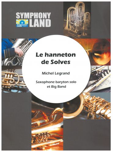 couverture LE HANNETON DE SOLVES pour Saxophone Baryton solo et Big Band Symphony Land