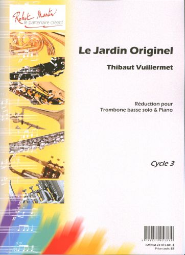 couverture LE JARDIN ORIGINEL pour TROMBONE BASSE ET PIANO Robert Martin