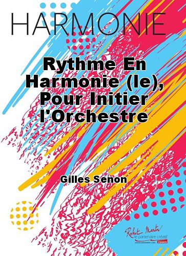 couverture Rythme En Harmonie (le), Pour Initier l'Orchestre Robert Martin