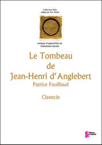 couverture Le Tombeau de Jean-Henri d'Anglebert Dhalmann